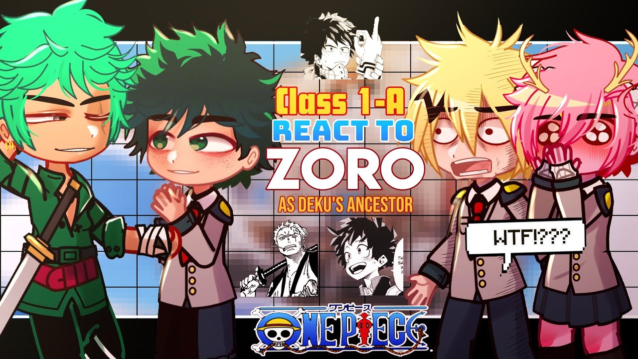 🗡️CLASS 1-A react to ZORO as Deku's ancestor🗡️|| OP x MHA crossover|| Lyrical_Zx ||