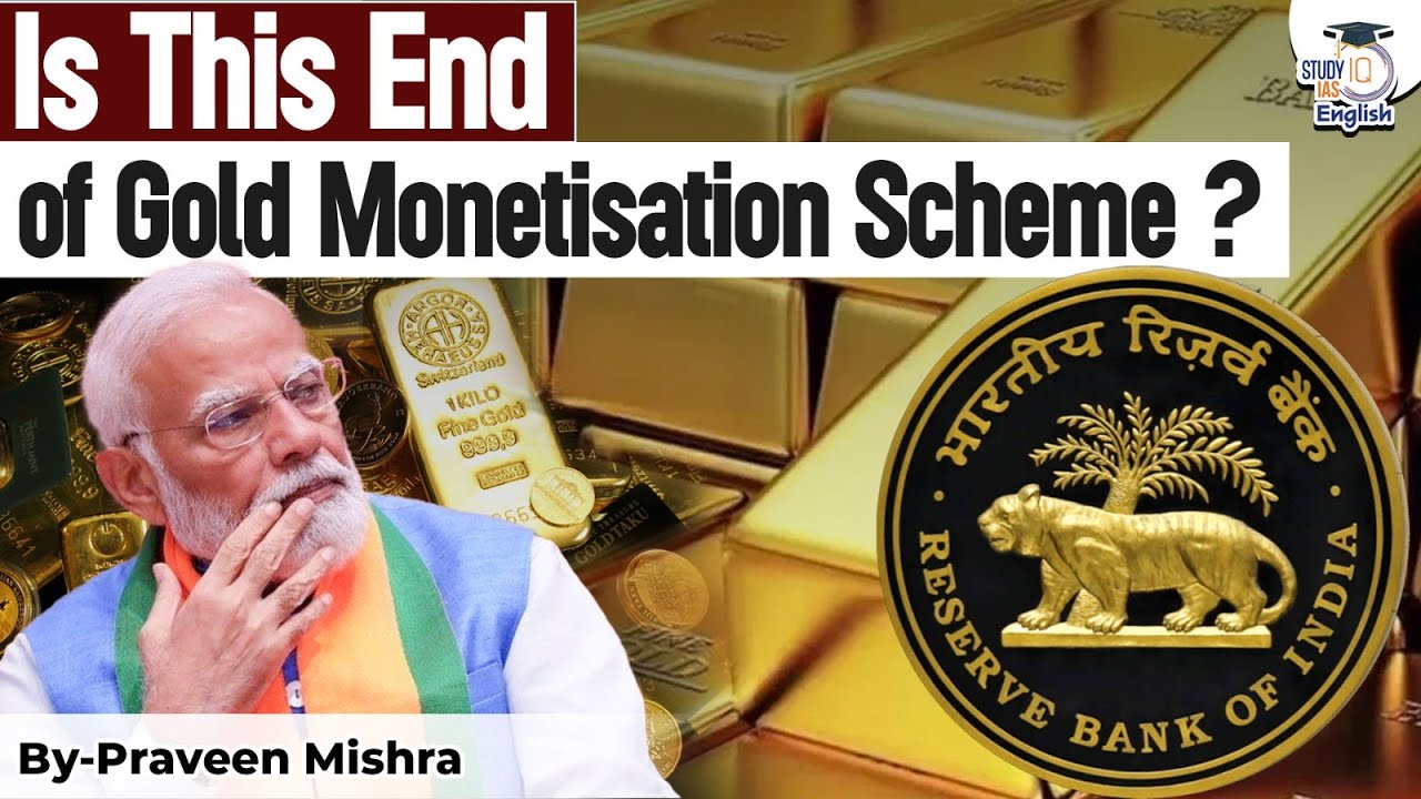 Is This the End of the Gold Monetisation Scheme? | Explained By Praveen Sir