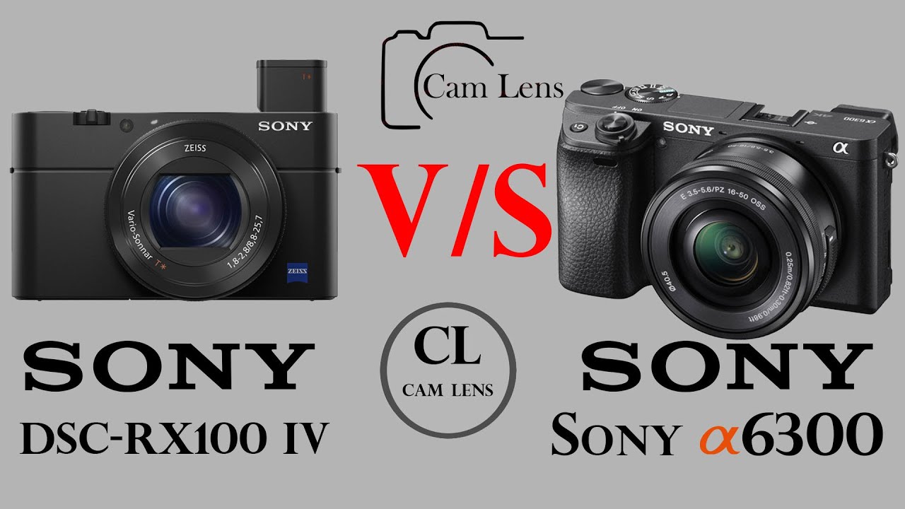 Sony DSC RX100 IV vs Sony &alpha;6300