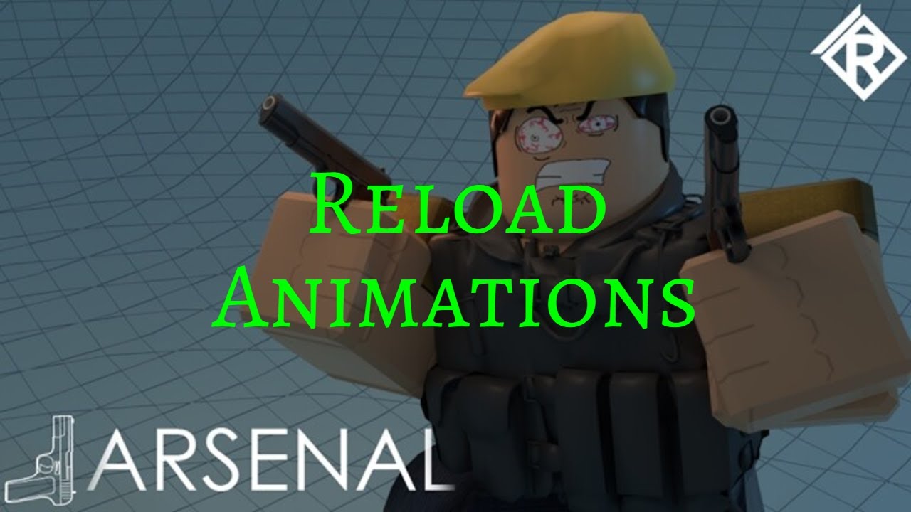 All Roblox Arsenal Reload Animations (April 2020)