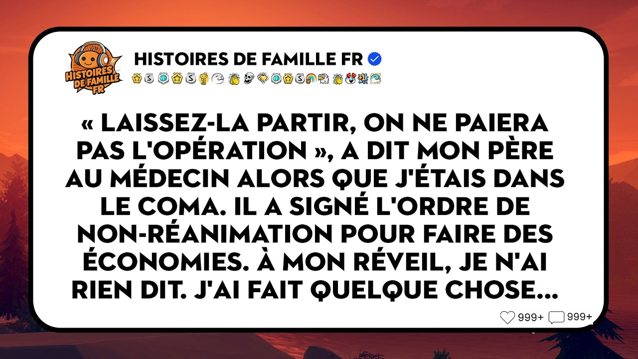 Mon Père A Signé Un Ordre De Non-réanimation Pour L'argent. En 72h, Il A Tout Perdu.