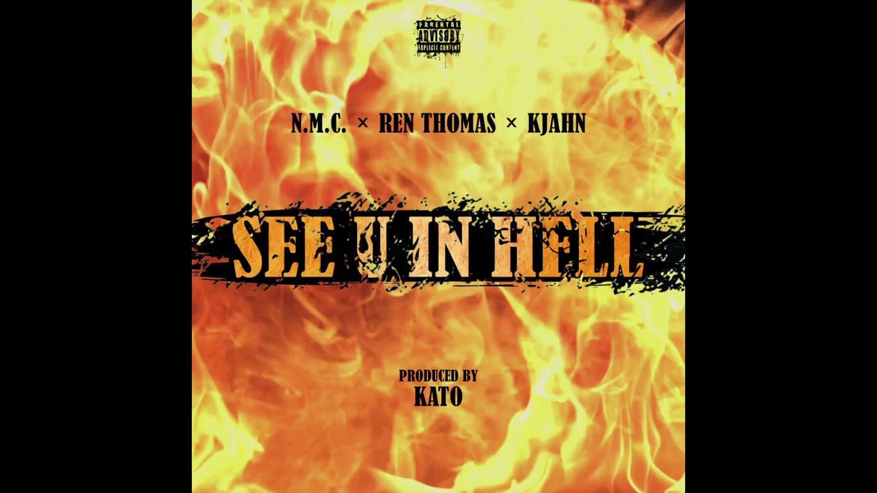 See U In Hell (Prod. by Kato)(ft. Ren Thomas & Kjahn)