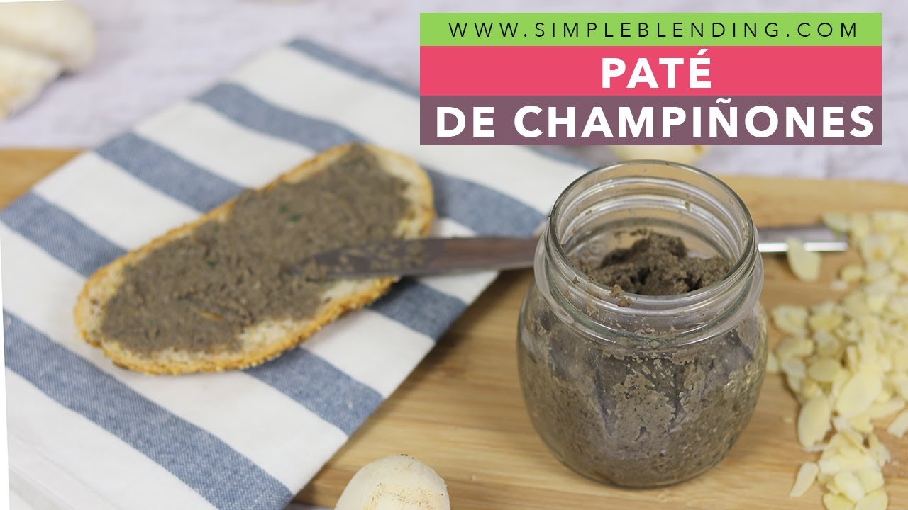 PATÉ DE CHAMPIÑONES | El mejor paté vegano | Receta de aperitivo saludable