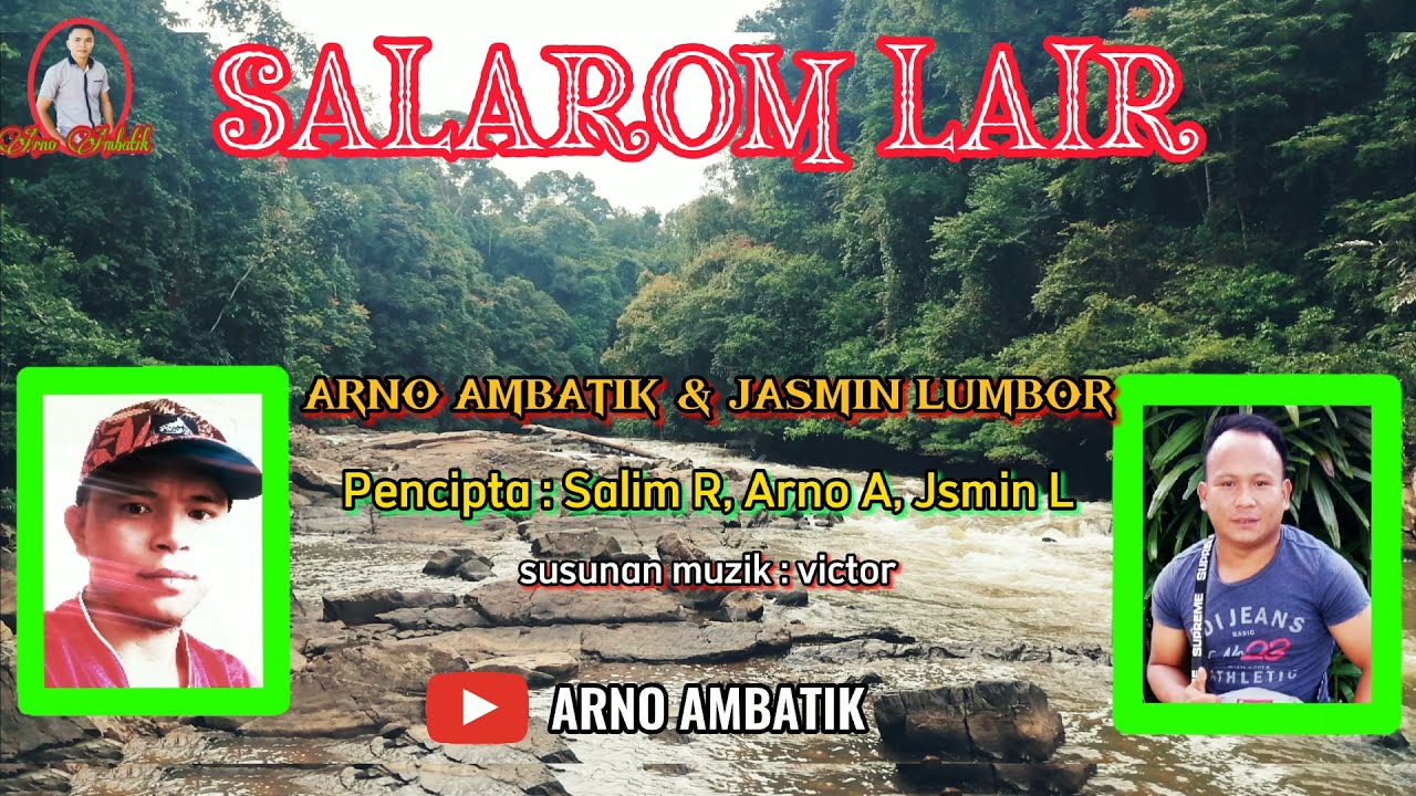 SALAROM LAIR ~ lagu murut ~ Arno Ambatik &Jasmin Lumbor ~ Official audio video & lyrics