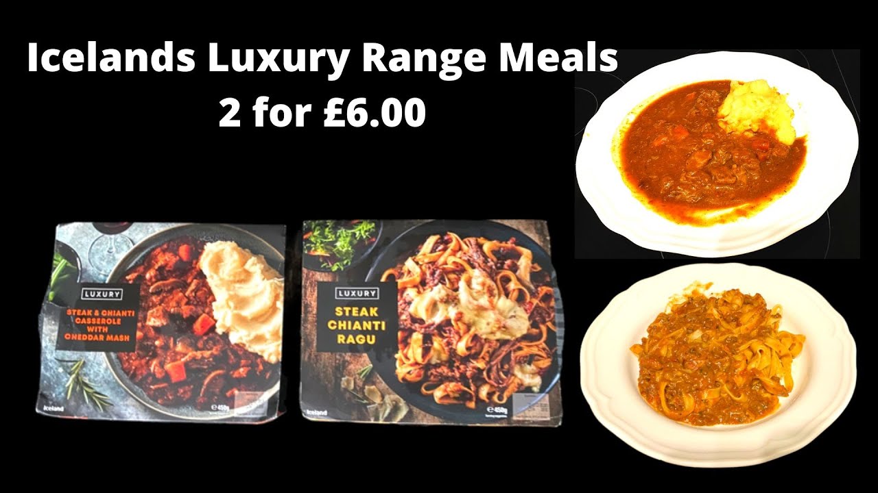 Icelands Luxury Range Meals 2 for £6.00