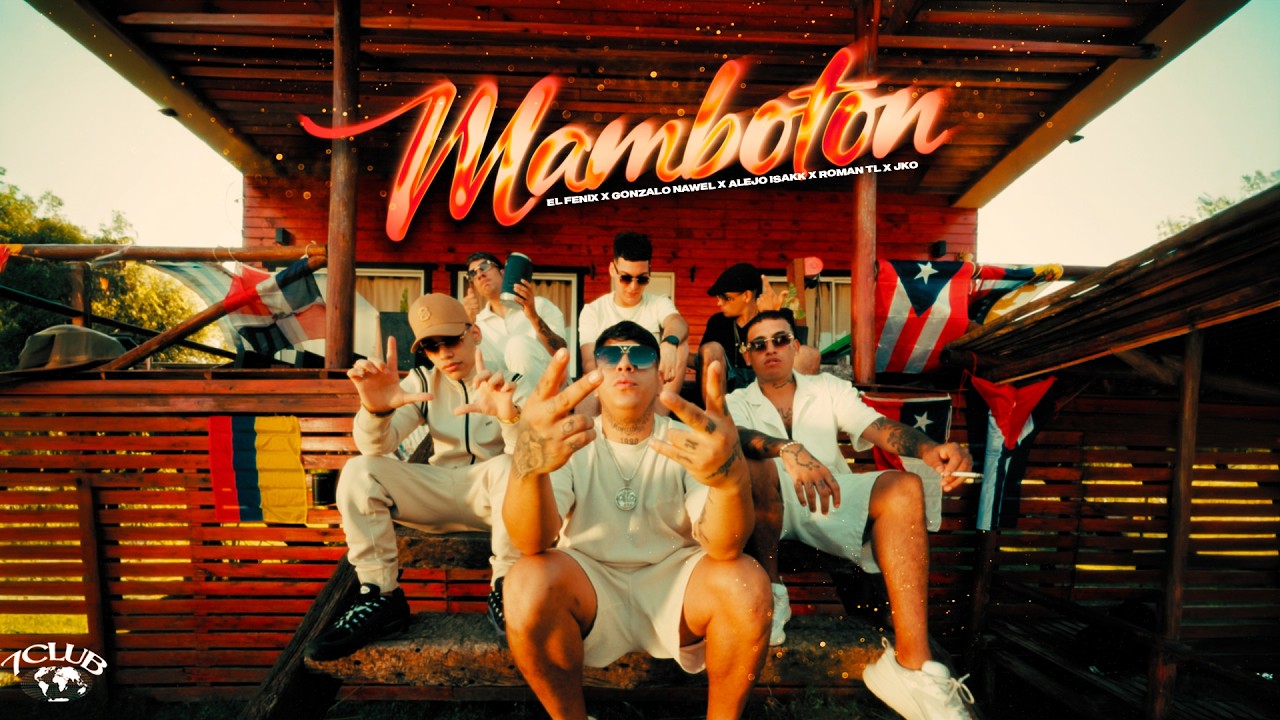 MAMBOTON - El FENIX x GONZALO NAWEL x ALEJO ISAKK x ROMAN TBL x JKO (Video oficial)