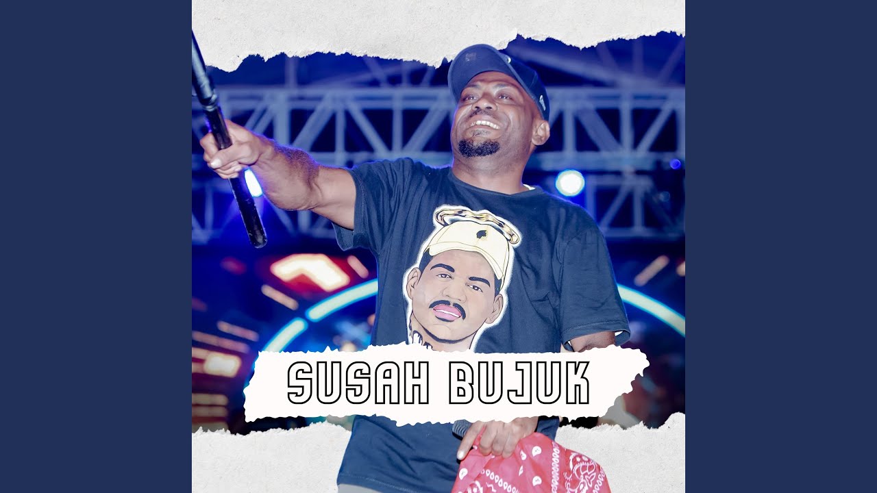 Susah Bujuk