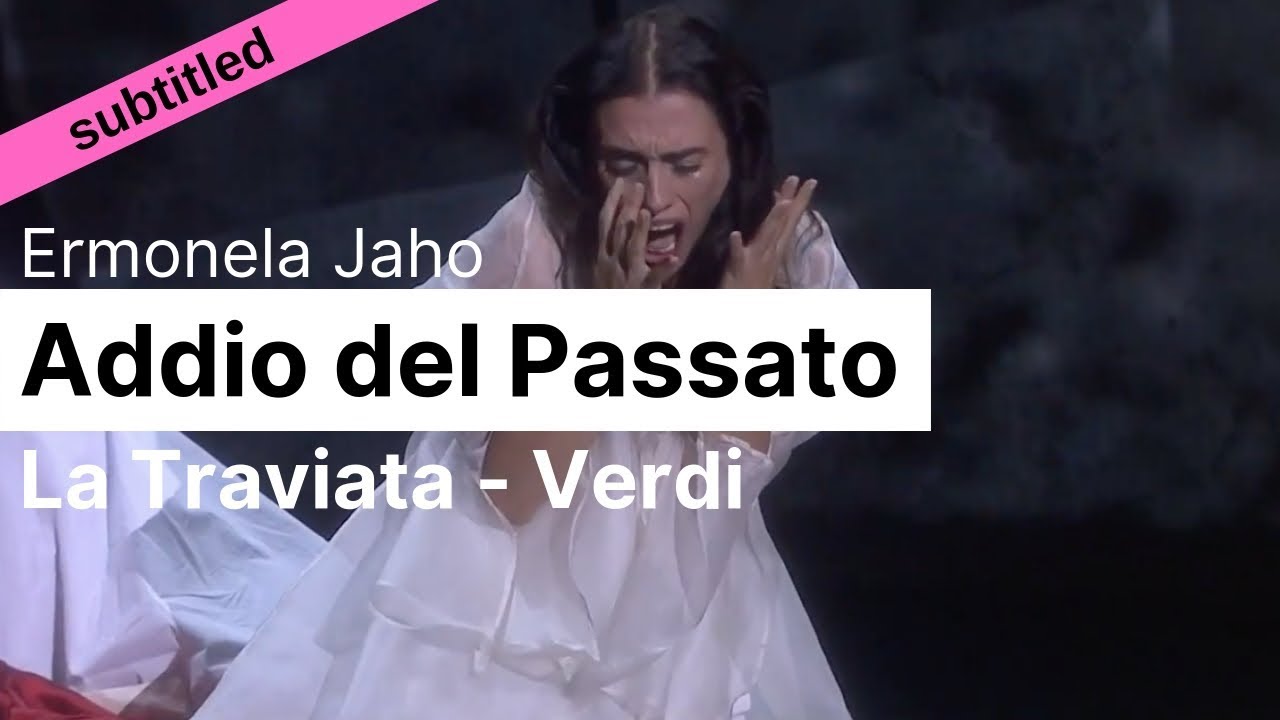 Opera Lyrics - Ermonela Jaho ♪ Addio del passato (La Traviata, Verdi) ♪