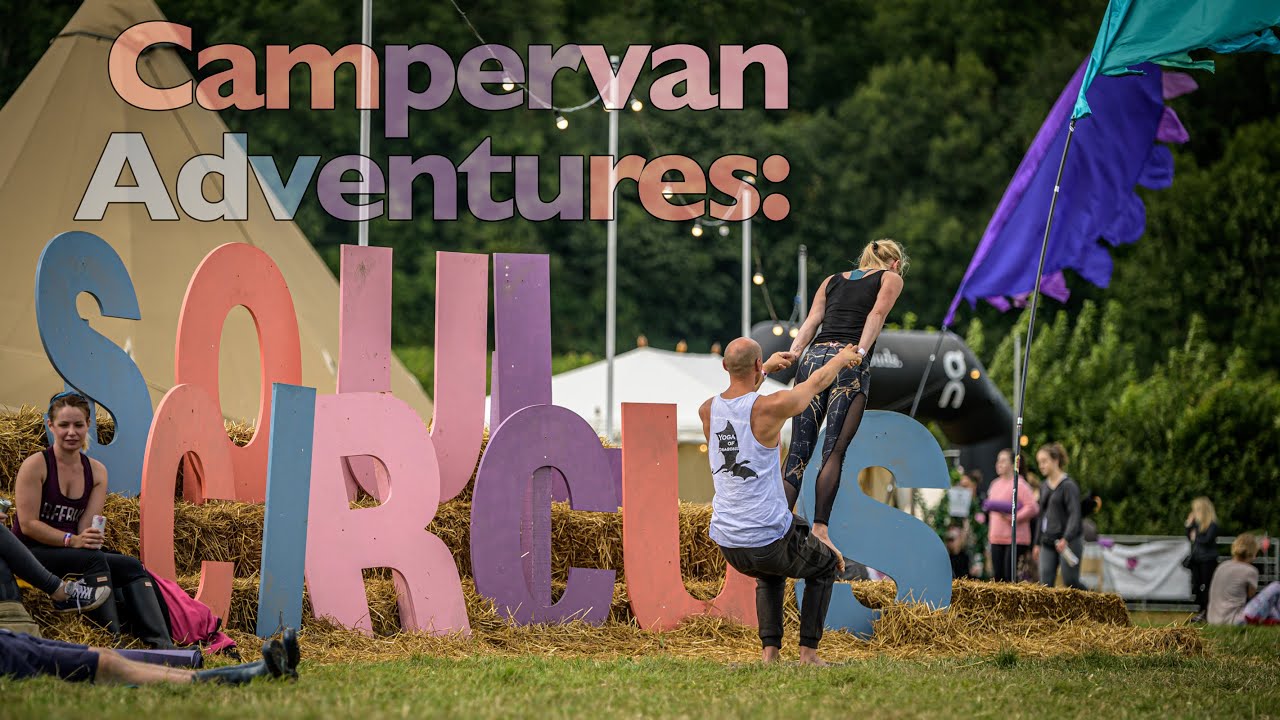 Campervan Adventures: Soul Circus Festival 2019