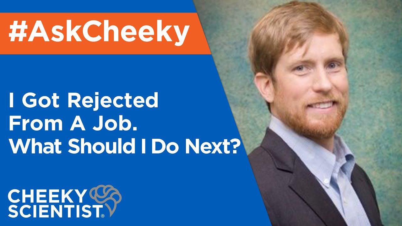 I GOT REJECTED FROM A JOB. WHAT SHOULD I DO NEXT? #ASKCHEEKY