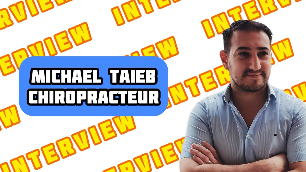 Interview Michael Taieb : Chiropracteur en France : formation, parcours et réalité du métier
