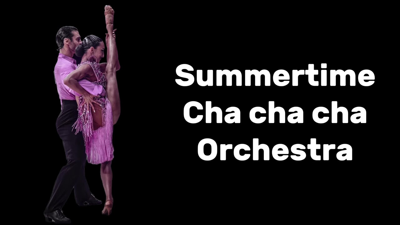 Summertime cha cha cha orchestra 