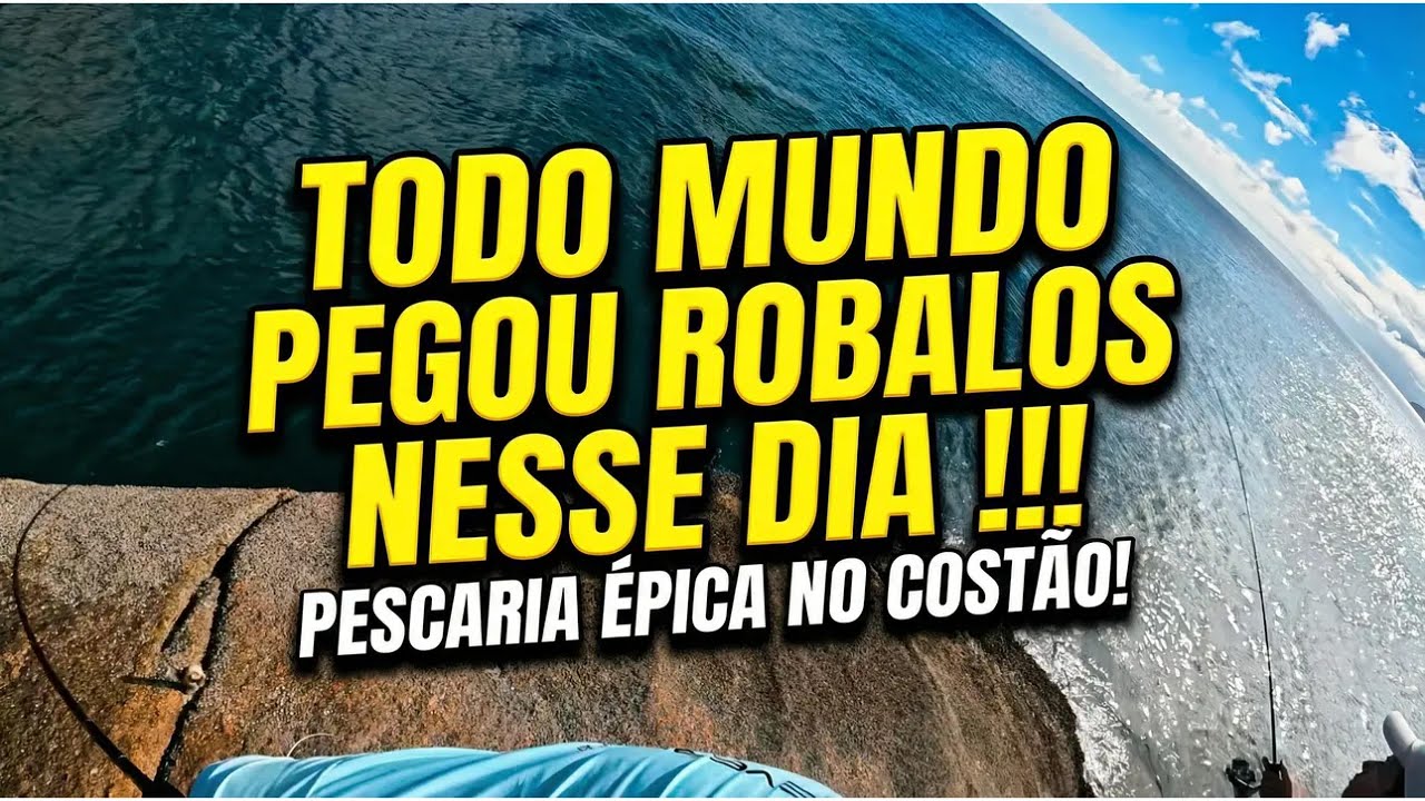 TODO MUNDO PEGOU ROBALOS NESSE DIA !!!