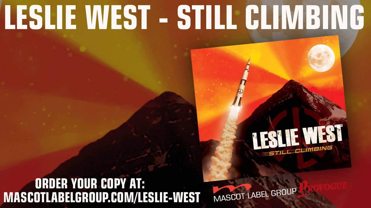 Leslie West - Not Over You At All (Still Climbing)
