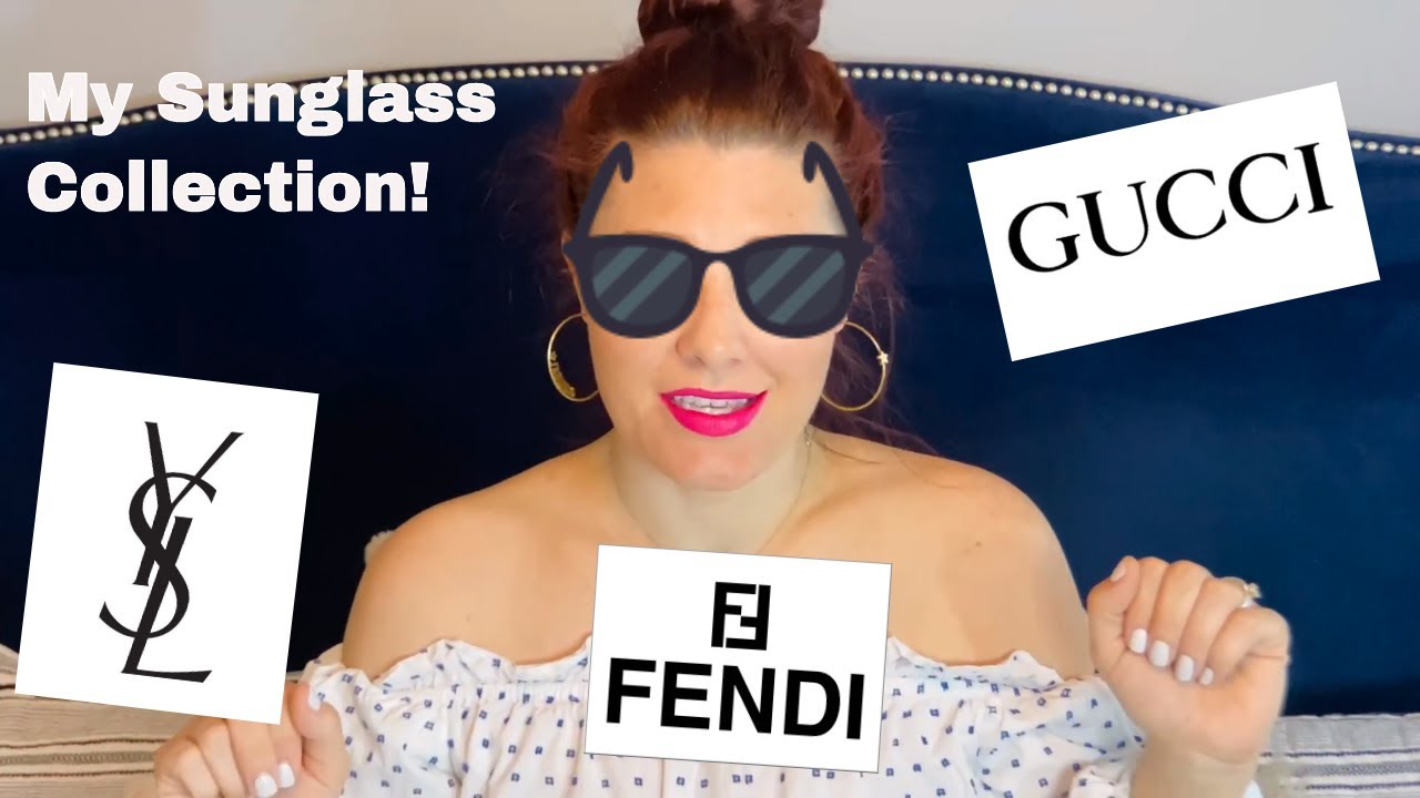 My Designer sunglass collection | Fendi, Gucci, Saint Laurent and More!