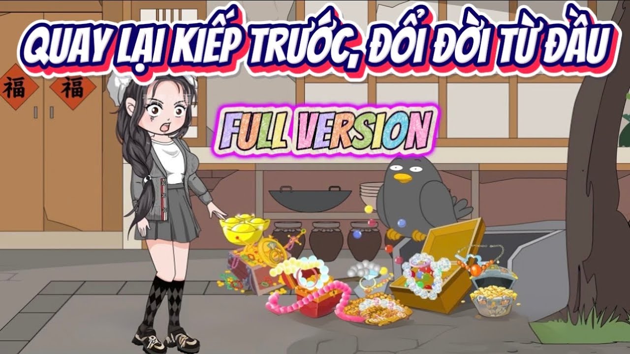 Quay Lại Kiếp Trước, Đổi Đời Từ Đầu Full Version | Ba Chân Review