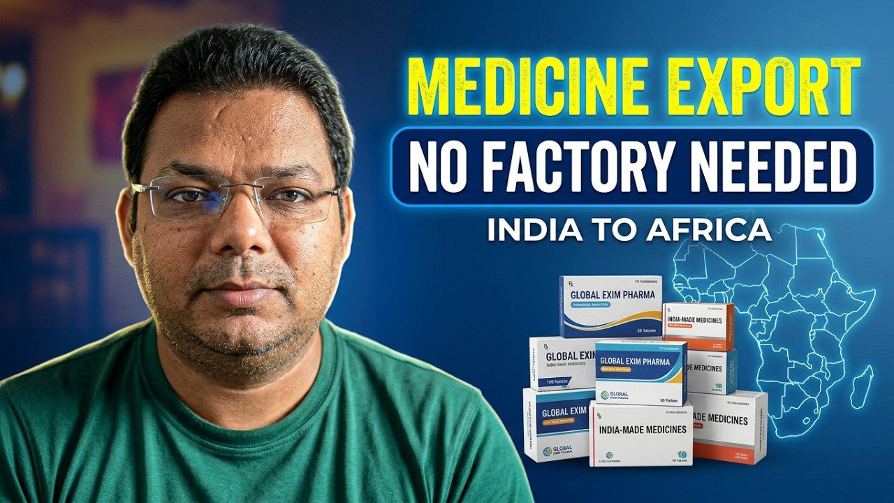 How to Export Medicine from India to Africa? | Start Pharma Export Business without Factory