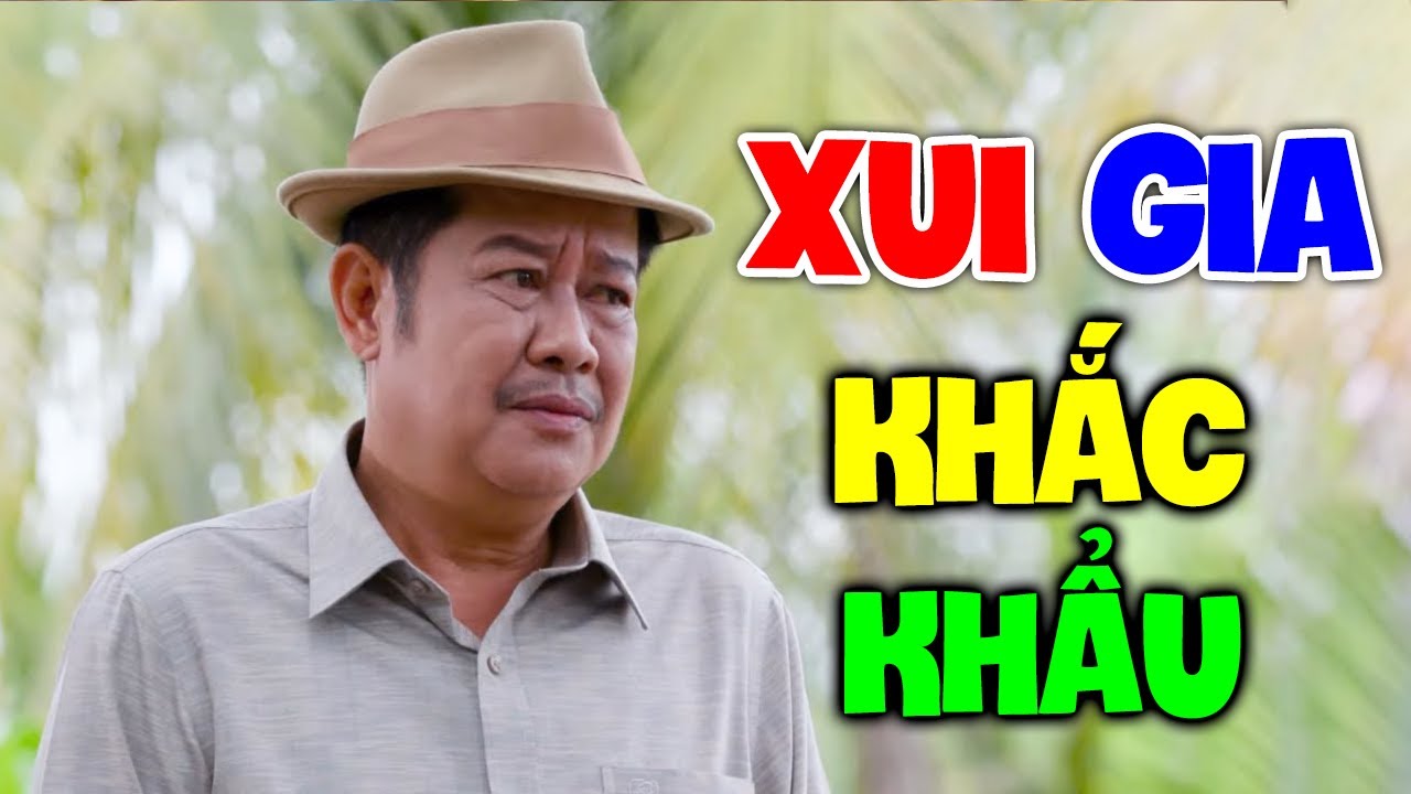 H&agrave;i Hai L&uacute;a 2022 Mới Nhất | XUI GIA KHẮC KHẨU | H&agrave;i Miền Nam 2022 Hay Nhất