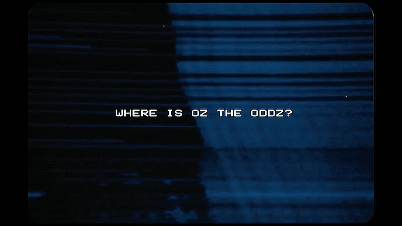 OZ THE ODDZ  - WHERE IS OZ THE ODDZ? (Lyric Video)