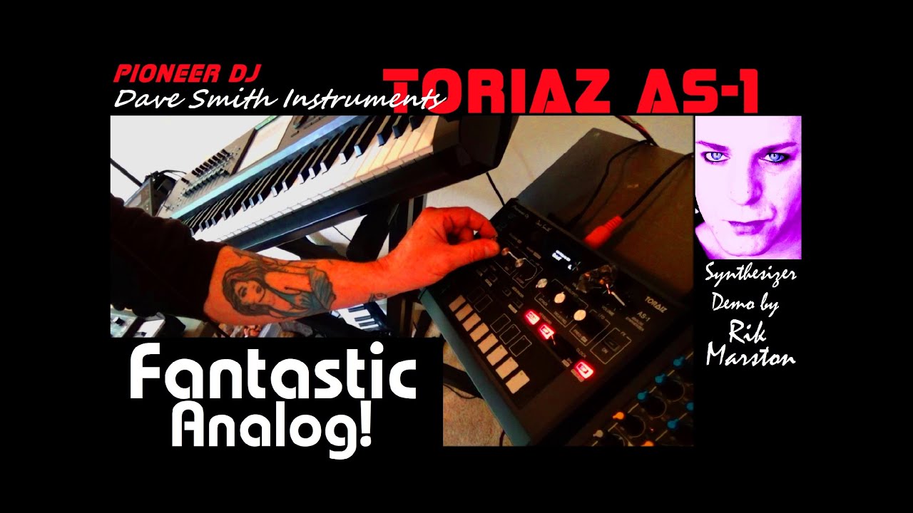 Pioneer DJ DSI Toraiz AS-1 Fantastic Analog! Dave Smith Sequential Rik Marston