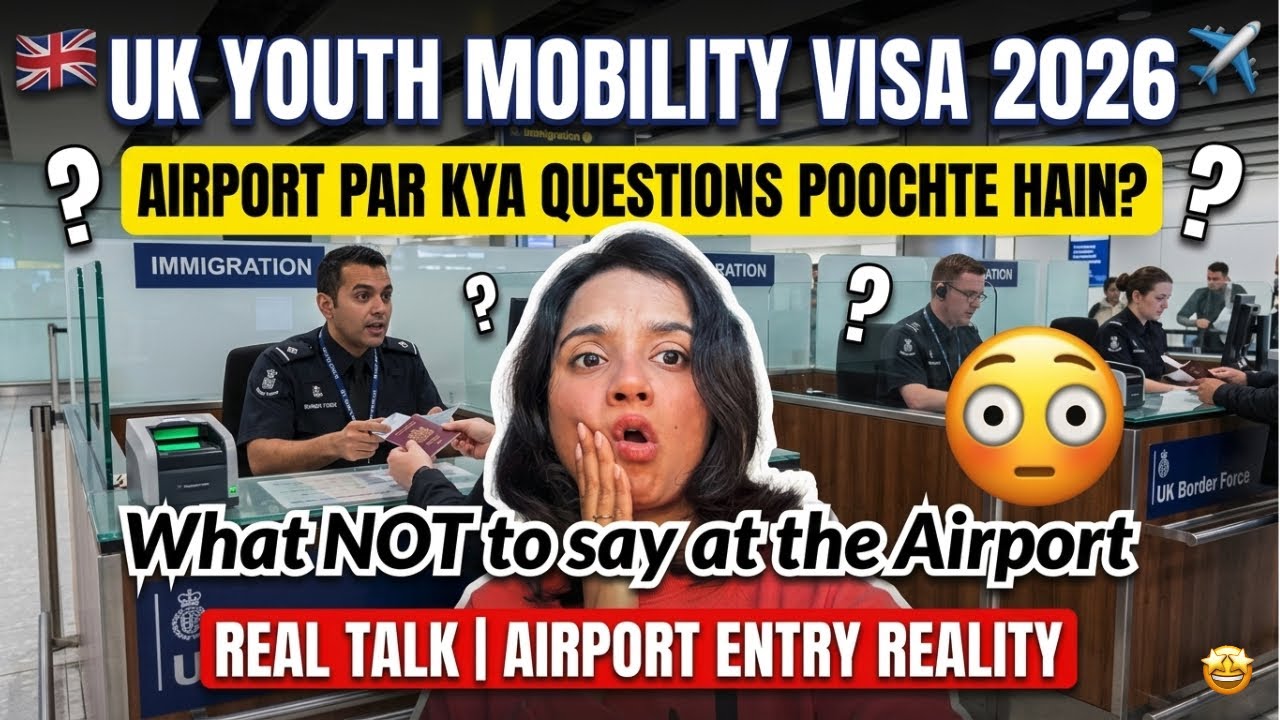 UK Airport Interview Reality | Youth Mobility Visa 2026 Real Experience