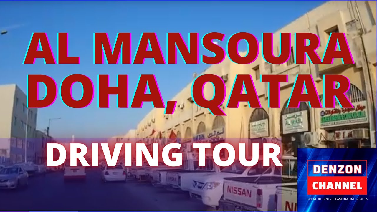 Doha Qatar: Driving Tour at Al Mansoura Street