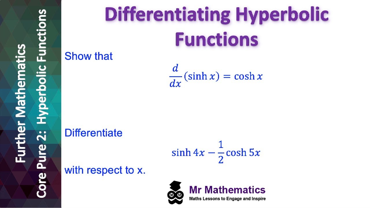 Differentiating Hyperbolic Functions | Mr Mathematics