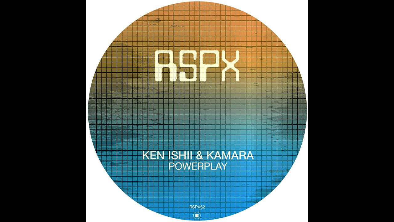 Ken Ishii & Kamara - Powerplay