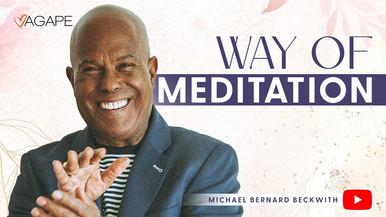 The Way of Meditation with Michael B. Beckwith 1.18.26
