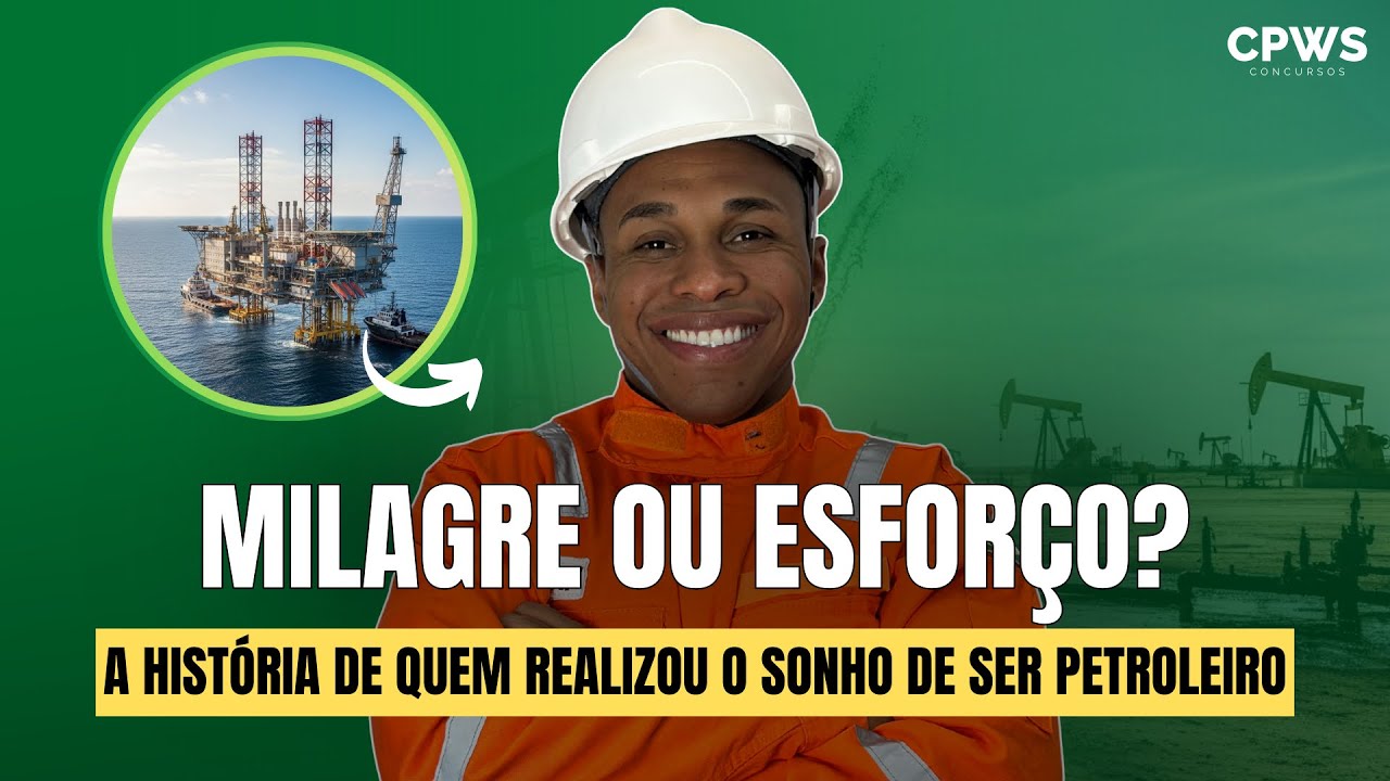 Concursos Petrobras e Transpetro: como eles superaram TODAS as dificuldades e foram aprovados! 🔥