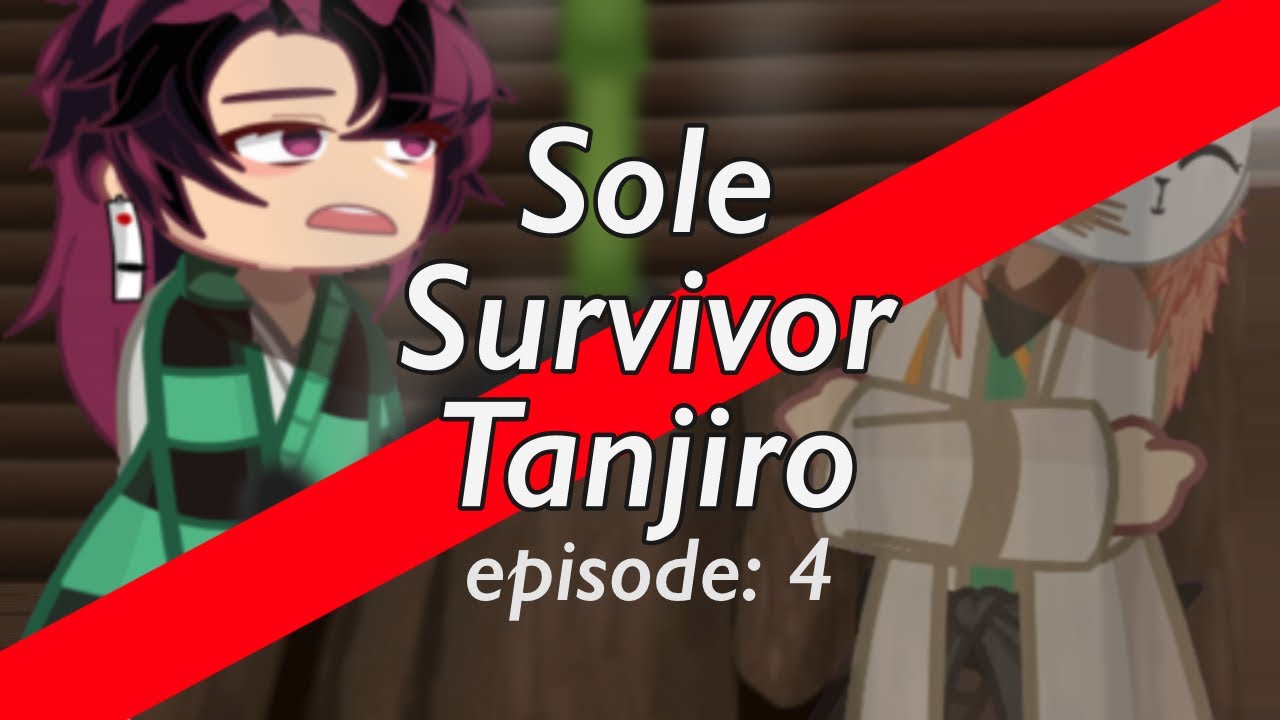 A New Technique || Tanjiro Angst || Sole Survivor AU || EP 4