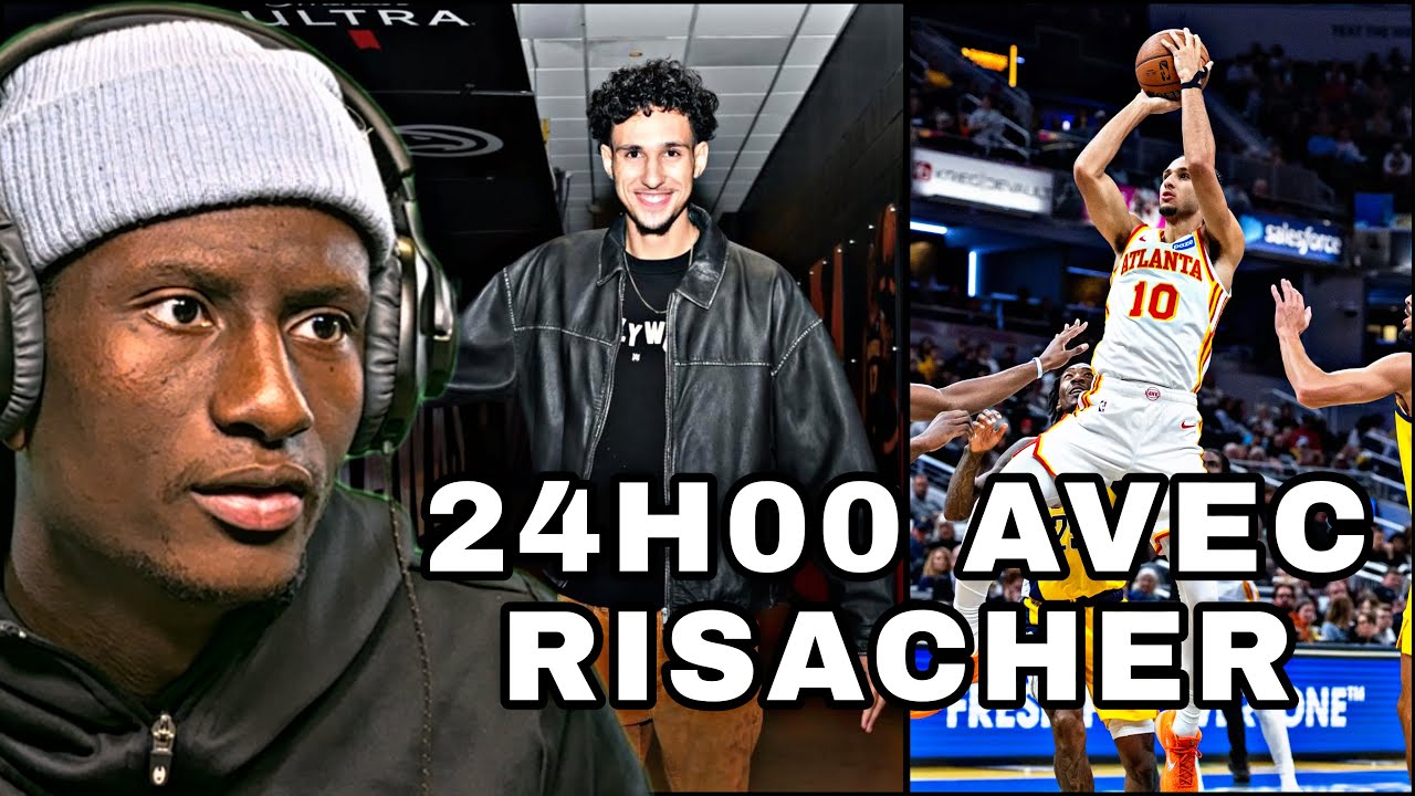 24H00 AVEC ZACHARIE RISACHER : LA NBA C’EST VRAIMENT INCROYABLE !