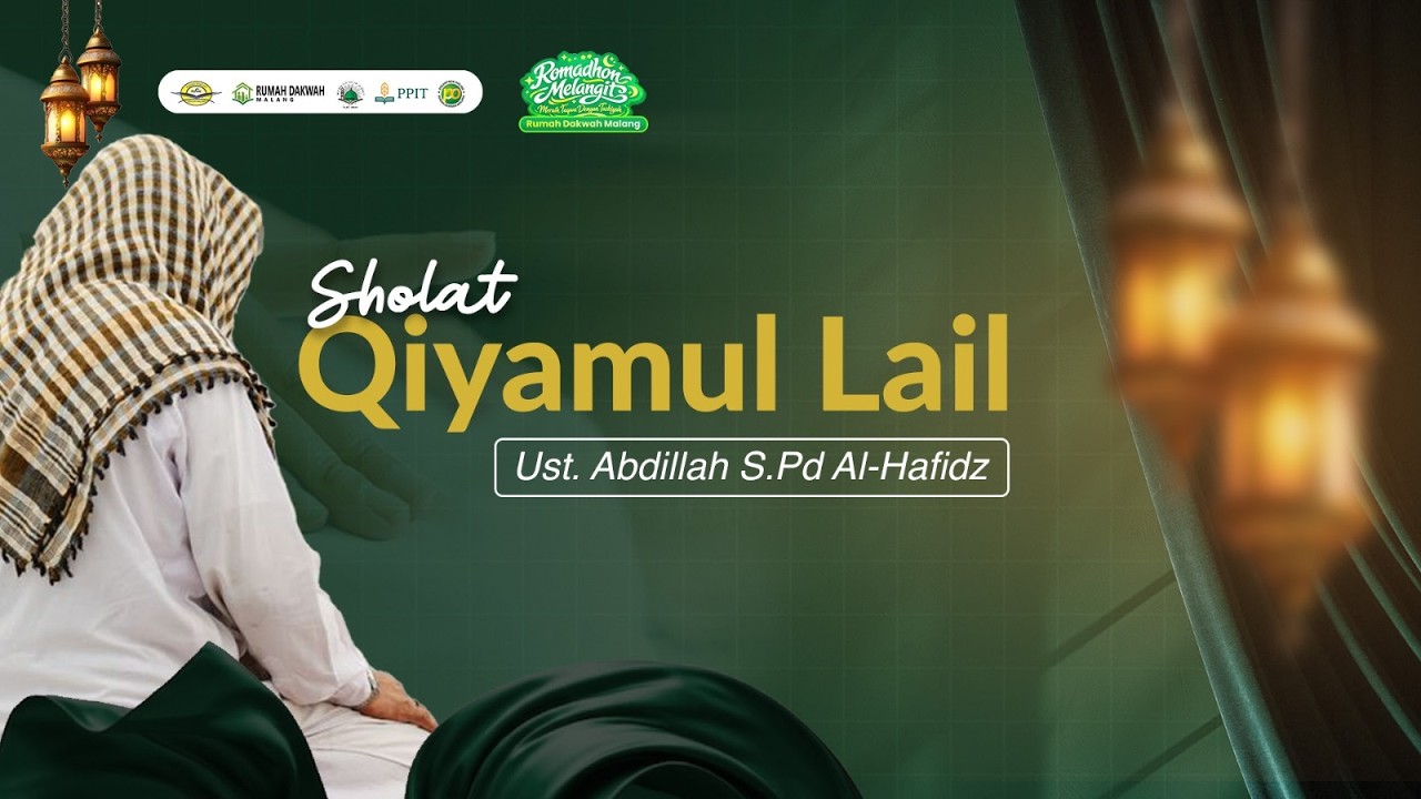 Qiyamullail 25 Ramadhan 1447 H - Ustadz Abdillah S.Pd. Al Hafidz