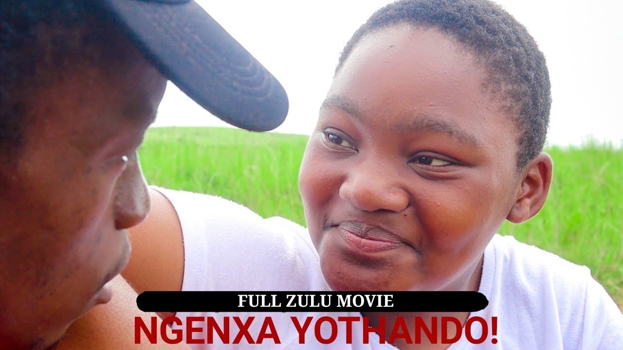 NGENXA YOTHANDO [ZULU MOVIE]