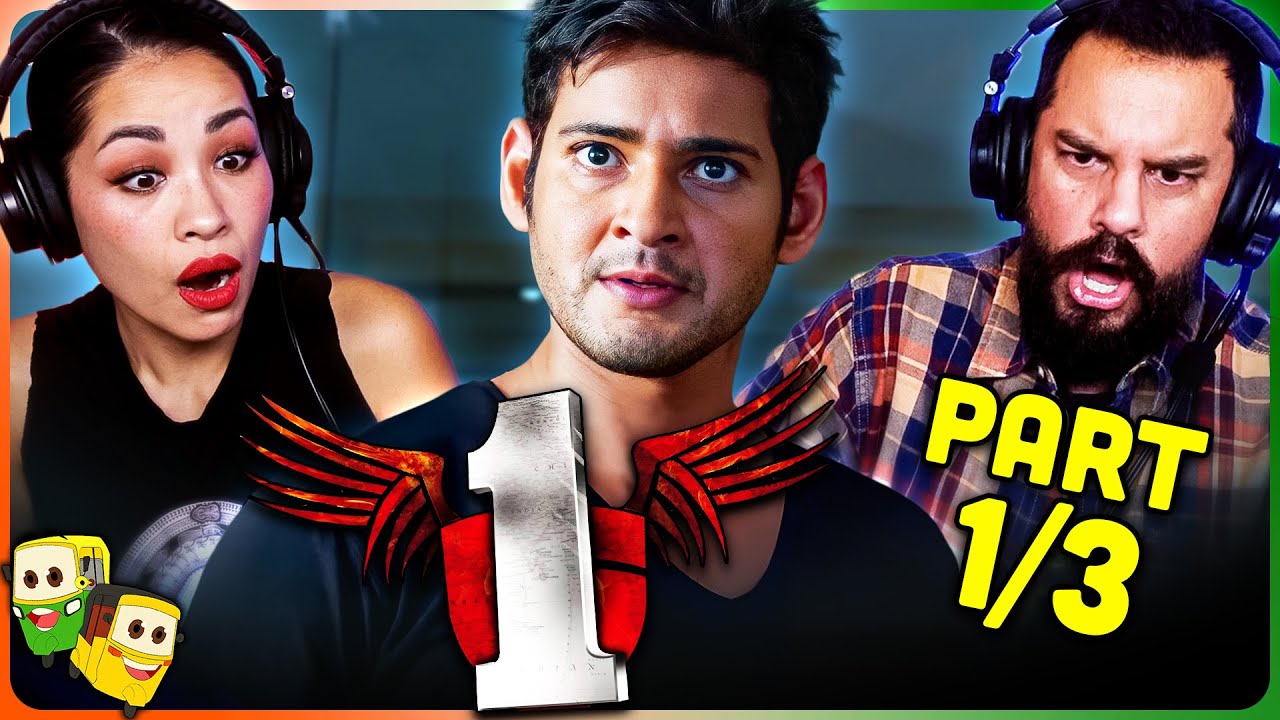 1: NENOKKADINE (Part 1/3) Movie Reaction! | Mahesh Babu | Kriti Sanon | Nassar