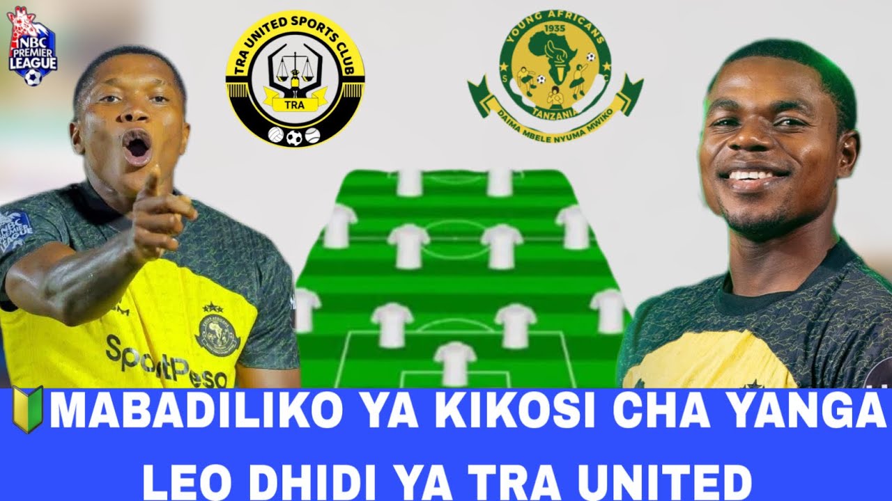 🔰KOCHA PEDRO GONCALVES AMETANGAZA MABADILIKO YA KIKOSI CHA YANGA LEO DHIDI YA TRA UNITED ||NBC PL 26