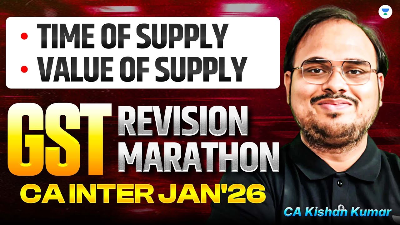 TOS & VOS | CA Inter Jan 26 | GST Revision Marathon - III  | CA Kishan Kumar | ICAI