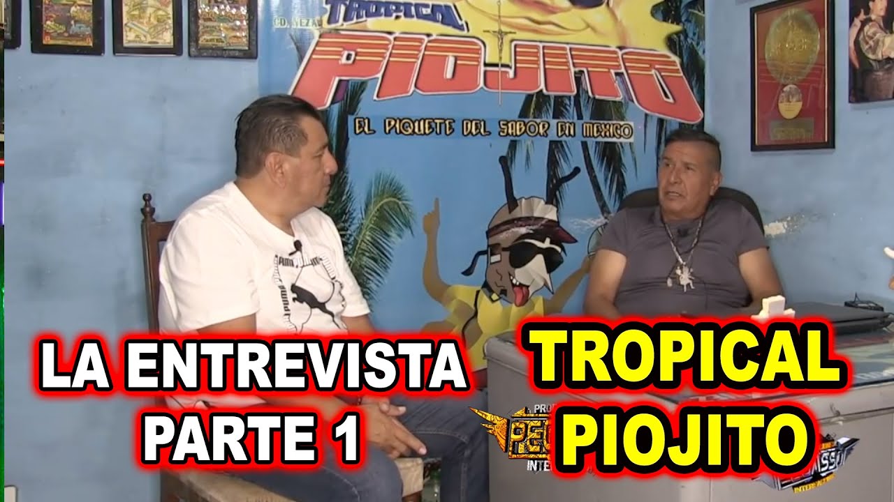 *** SONIDO TROPICAL PIOJITO, LA ENTREVISTA PARTE 1 ***