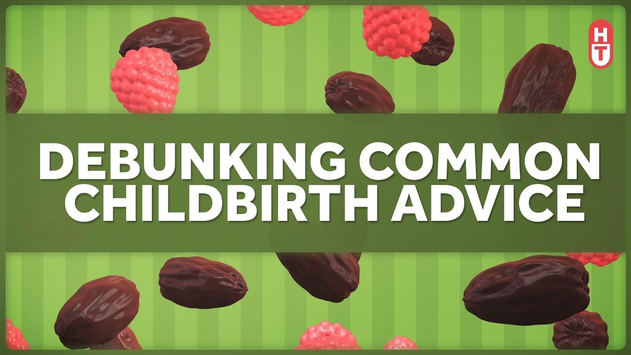 Dates, Raspberry Leaf Tea, and Myths about Labor and Delivery