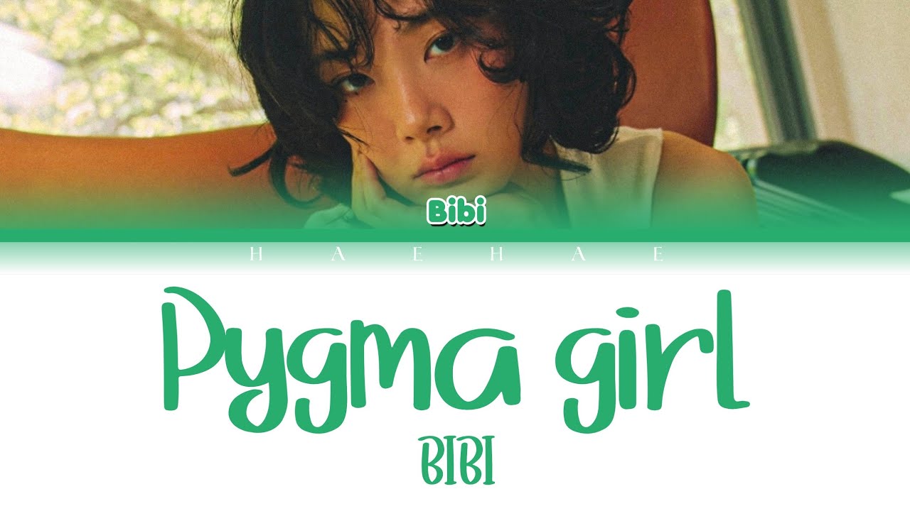 BIBI - Pygma girl Lyrics (Color Coded Lyrics Han/Rom/Pt-Br) Tradu&ccedil;&atilde;o