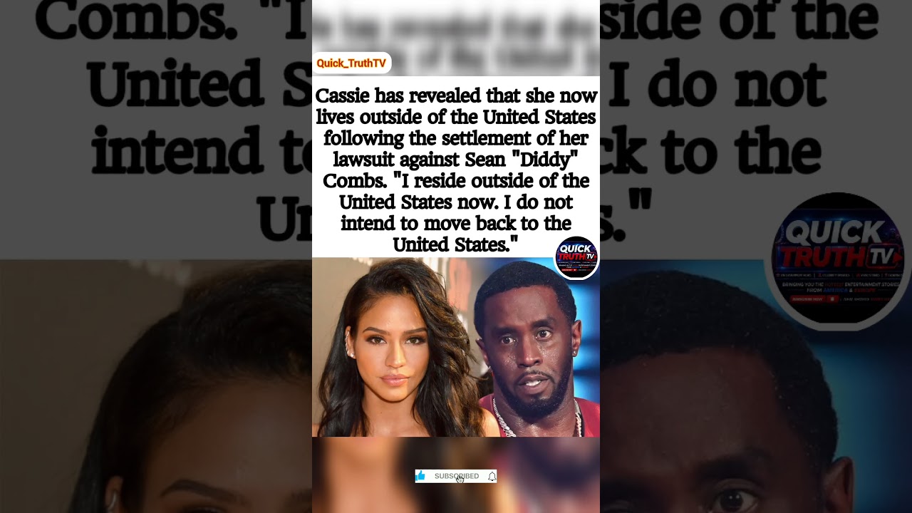 Cassie Reveals She Now Lives Outside The US After Diddy Settlement 😲🔥 #shorts #celebritynews #viral
