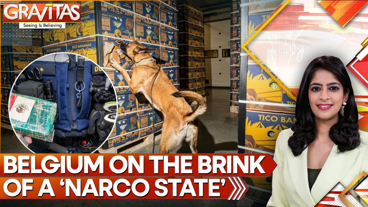Belgium On The Brink Of A &lsquo;Narco State&rsquo; As Drug Cartels Infiltrate Police And Judiciary | GRAVITAS