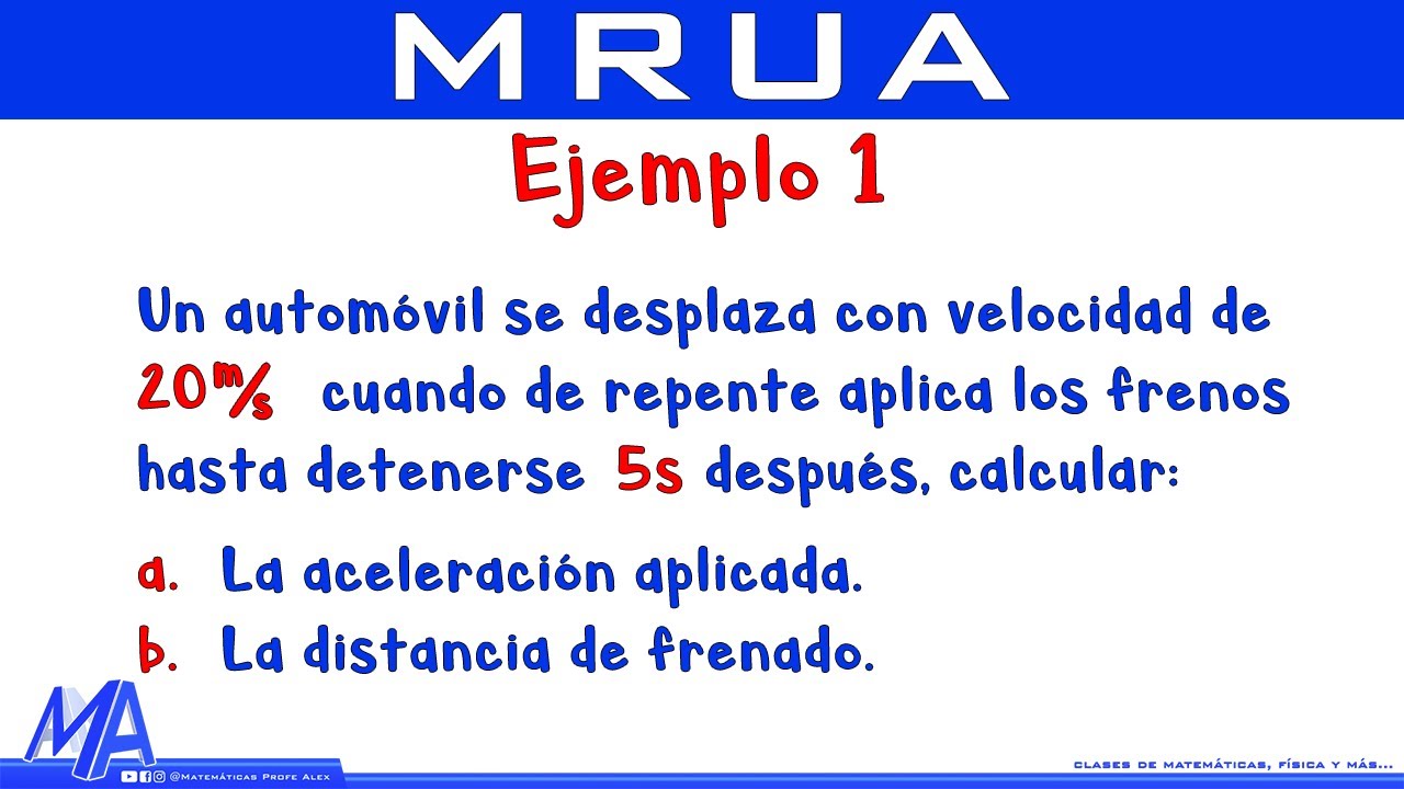 Movimiento Rectilíneo Uniformemente Acelerado o Variado MRUA MRUV | Ejemplo 1