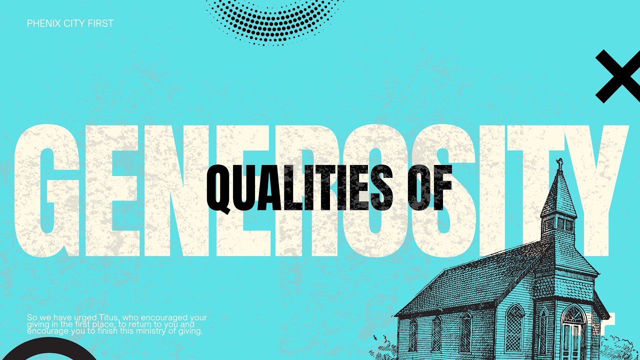 PCF | The Qualities of Generosity | Pastor Lugo Nelson