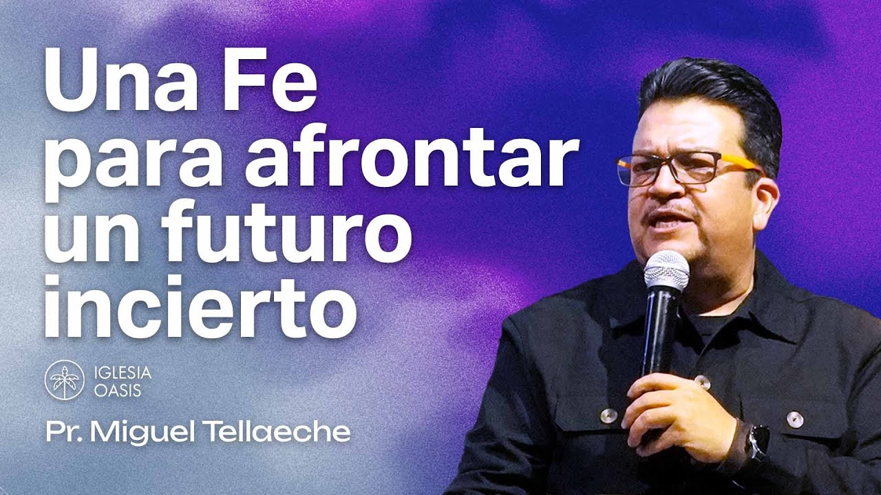 Una Fe para afrontar un futuro incierto