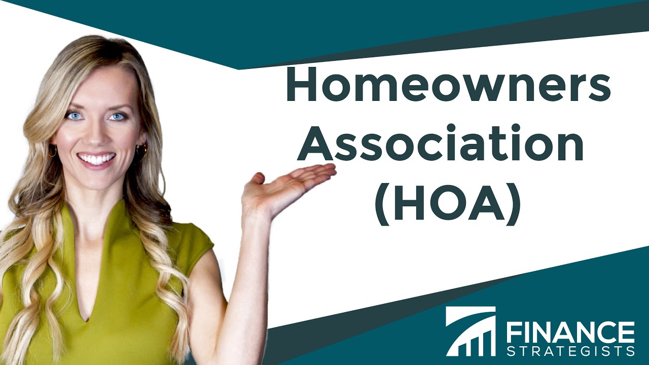 Homeowners Association (HOA) | Finance Strategists | Your Online Finance Dictionary