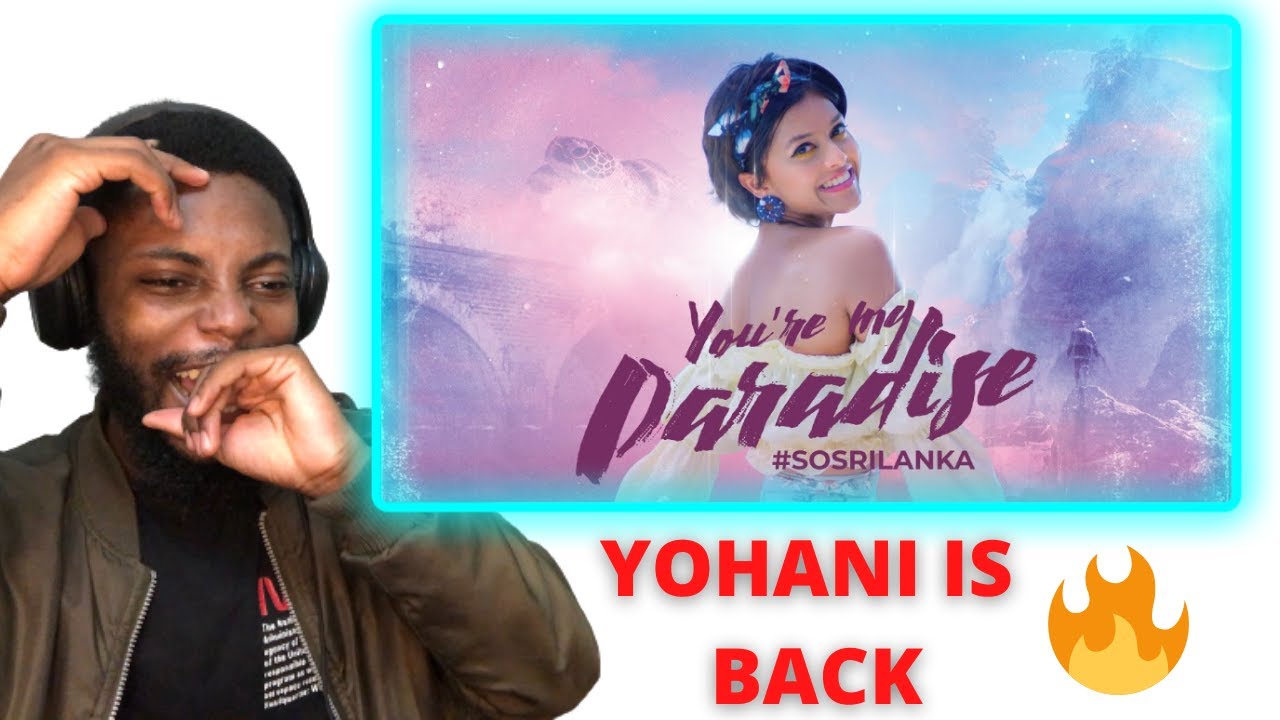 Yohani - So Sri Lanka (You're My Paradise) - Reaction