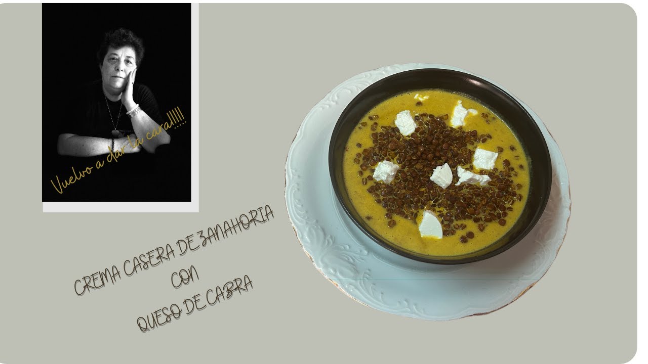 DANDO LA CARA DE NUEVO!!!!!!!🤪 CREMA CASERA DE ZANAHORIAS CON QUESO DE CABRA