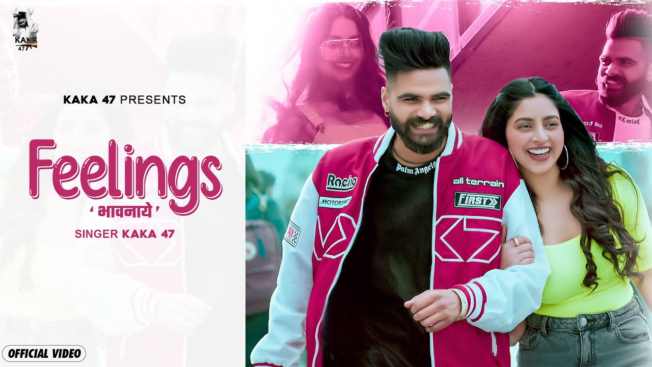 (Official Video)  भावनाए (Feelings) KAKA-47 l Sam Malhi | 10+1 Creations