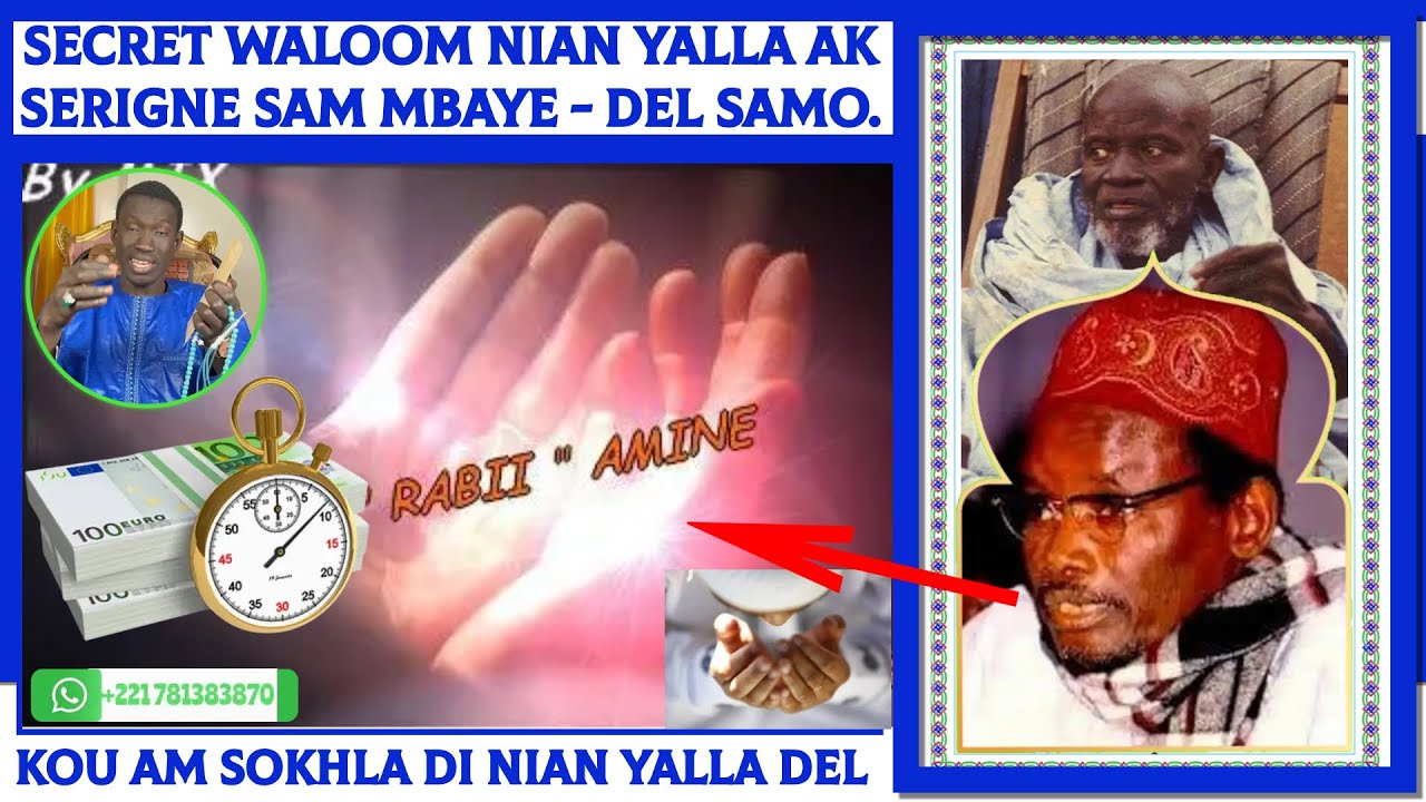 Secret WALOOM NIAN YALLA AK Serigne Sam Mbaye Kou Am Sokhla Di Nian Yalla Del Sa Moon Tekk Lii..